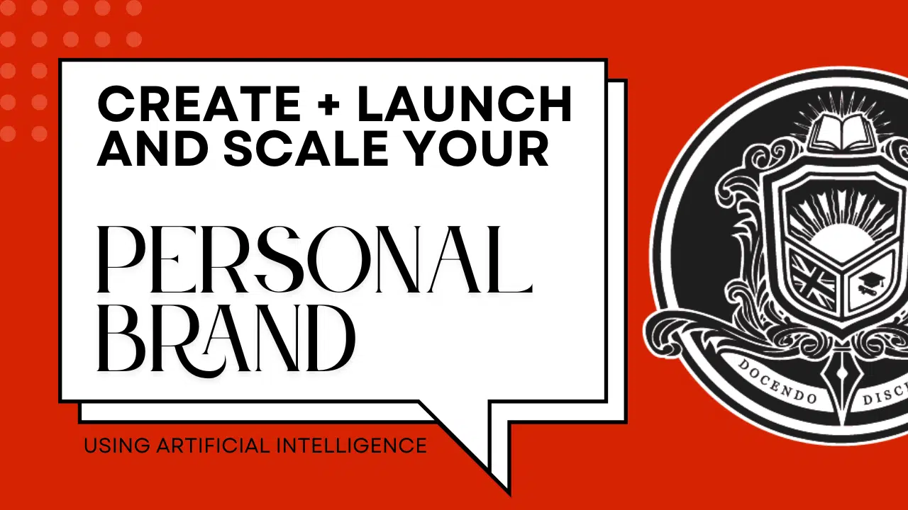 AI-Powered Personal Branding: Create, Launch and Scale